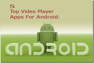 android video player apps